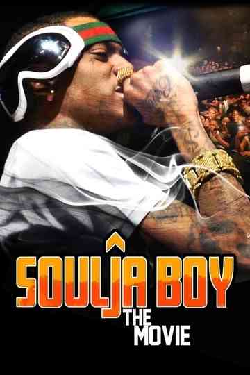 Soulja Boy The Movie Poster