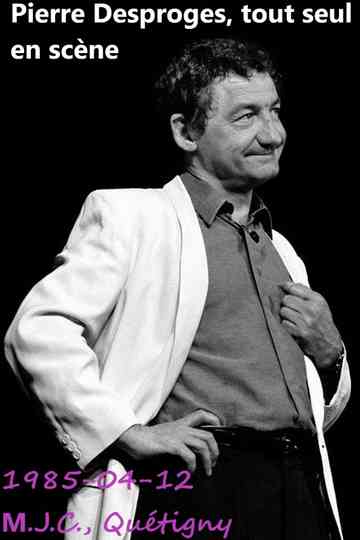 Pierre Desproges  Tout seul en Scène