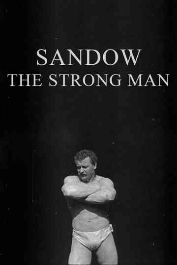 Sandow: The Strong Man Poster