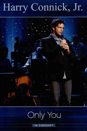 Harry Connick Jr Only You In Concert Poster