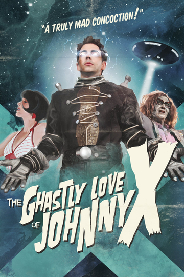 The Ghastly Love of Johnny X