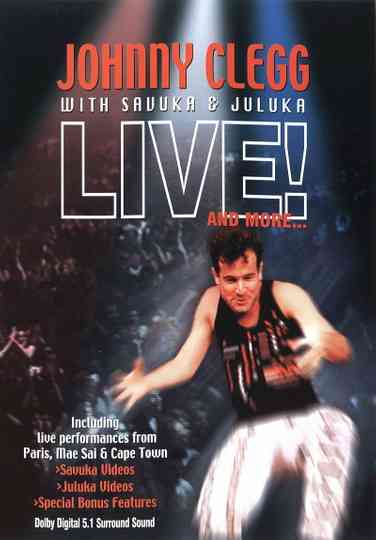 Johnny Clegg with Savuka & Juluka - Live! And More... Poster