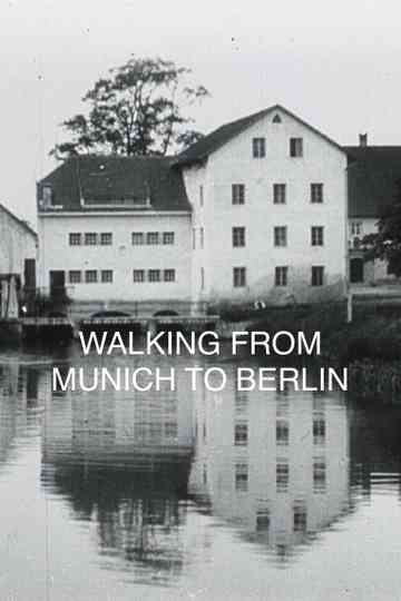 Walking from Munich to Berlin poster