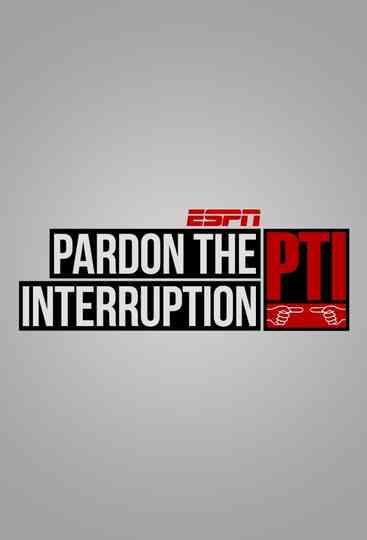 Pardon the Interruption Poster