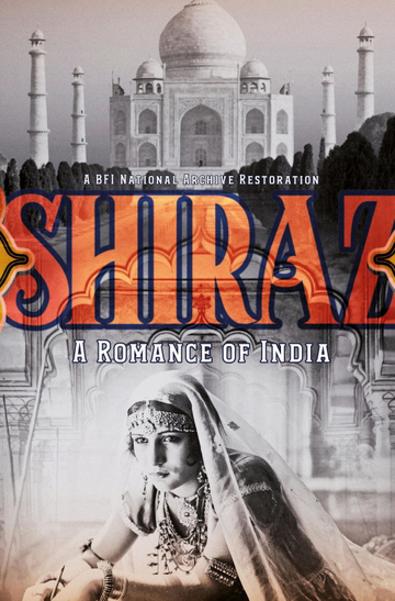 Shiraz: A Romance of India Poster