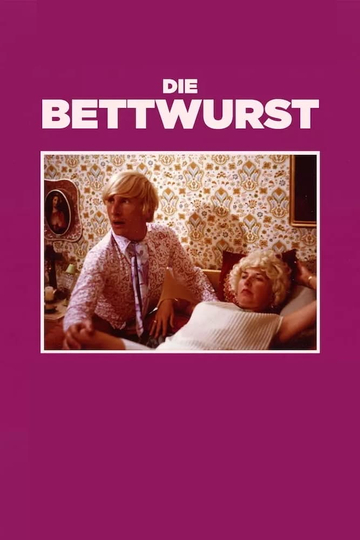 Die Bettwurst Poster