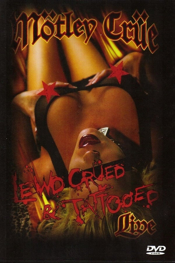 Mötley Crüe  Lewd Crued  Tattooed