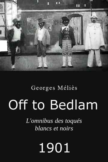 Off to Bedlam Poster
