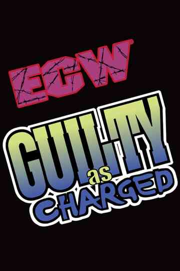 ECW Guilty as Charged 1999 Poster