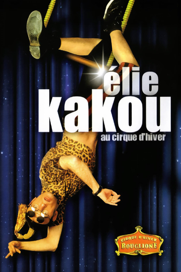 Élie Kakou au Cirque dHiver Poster