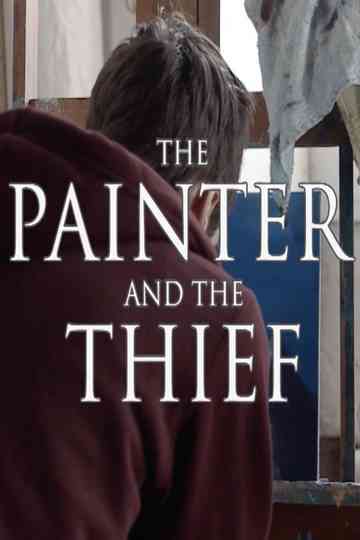 The Painter and the Thief Poster