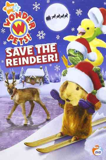 Wonder Pets!: Save the Reindeer! Poster