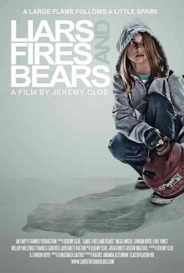 Liars Fires and Bears Poster