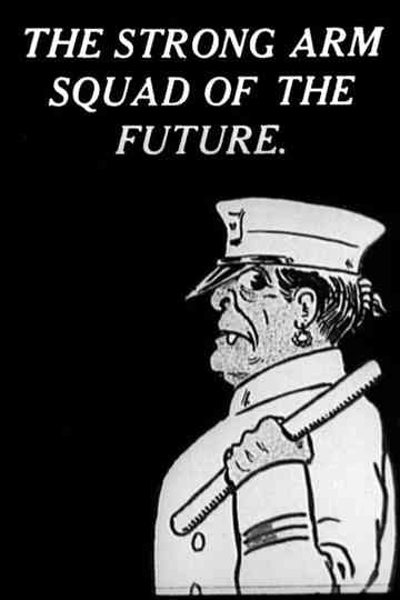 The Strong Arm Squad of the Future Poster