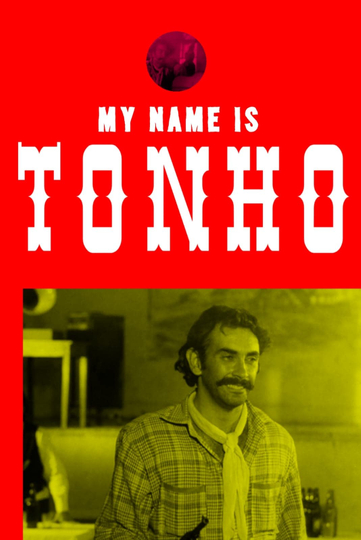 My Name is Tonho Poster