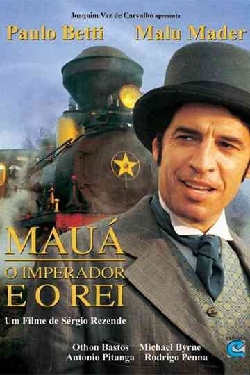 Mauá - O Imperador e o Rei Poster