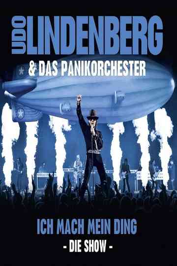 Udo Lindenberg Das Panikorchester Ich mach mein Ding Die Show poster