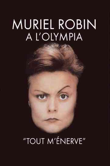 Muriel Robin à lOlympia  Tout ménerve Poster