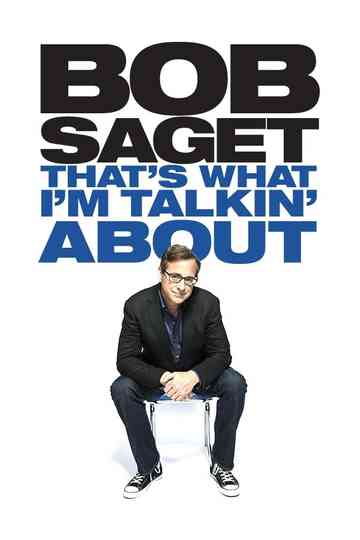 Bob Saget Thats What Im Talking About poster