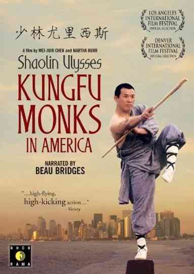 Shaolin Ulysses Kung Fu Monks in America Poster