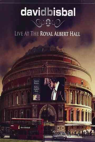 David Bisbal  Live At The Royal Albert Hall Poster
