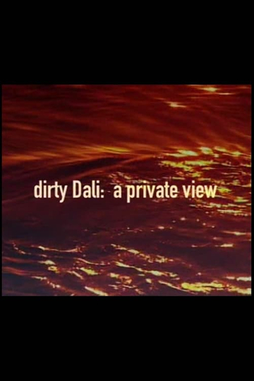 Dirty Dali A Private View