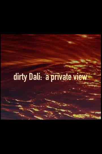 Dirty Dali A Private View poster