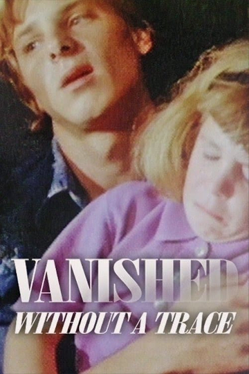 Vanished Without a Trace Poster