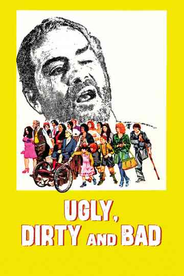 Ugly, Dirty and Bad poster