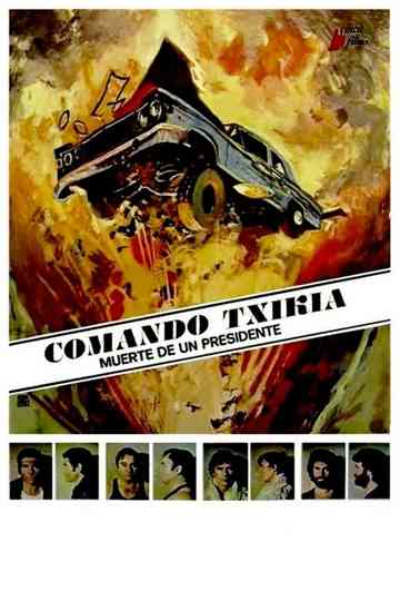Comando Txikia: muerte de un presidente Poster