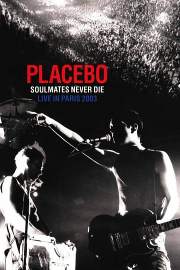 Placebo Soulmates Never Die Live in Paris 2003