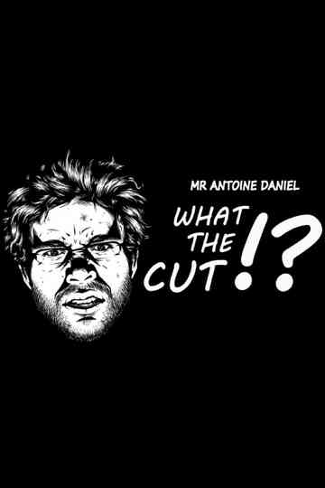 What The Cut !? Poster