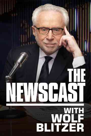 The Newscast with Wolf Blitzer Poster