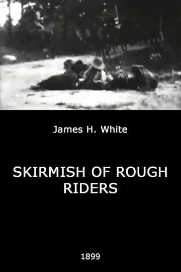 Skirmish of Rough Riders Poster