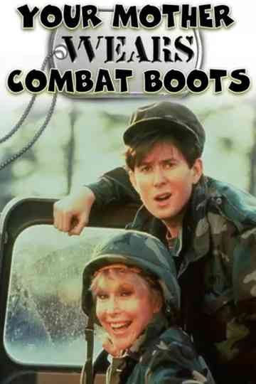 Your Mother Wears Combat Boots Poster