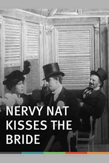 Nervy Nat Kisses the Bride Poster