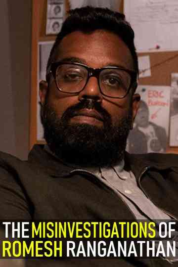 The Misinvestigations of Romesh Ranganathan poster