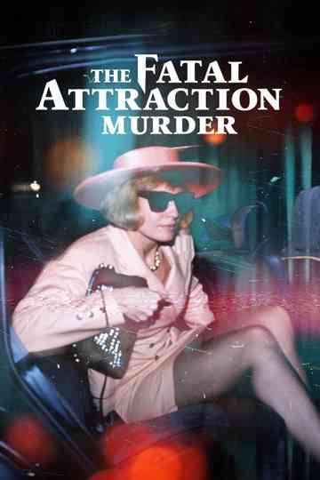 The Fatal Attraction Murder Poster