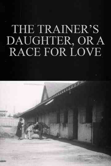 The Trainer’s Daughter, or A Race for Love Poster