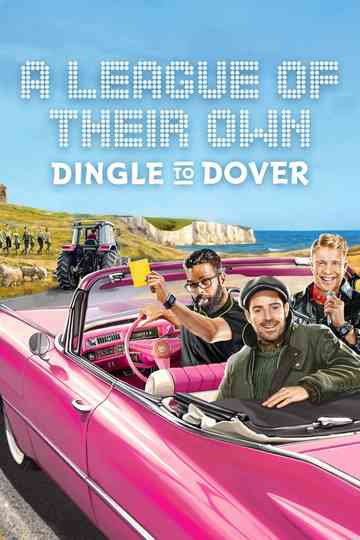 A League of Their Own Road Trip: Dingle To Dover Poster