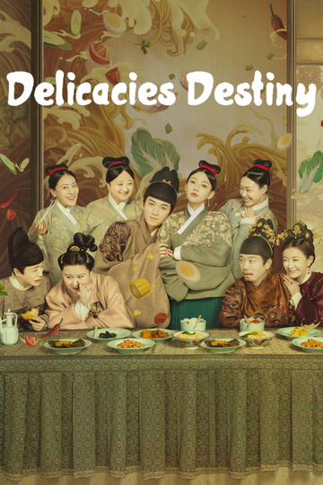 Delicacies Destiny Poster