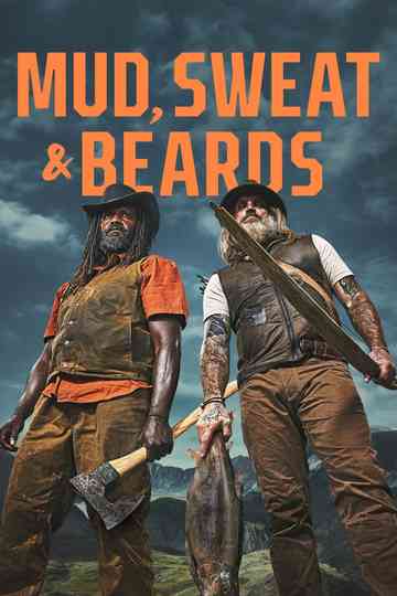 Mud, Sweat and Beards Poster