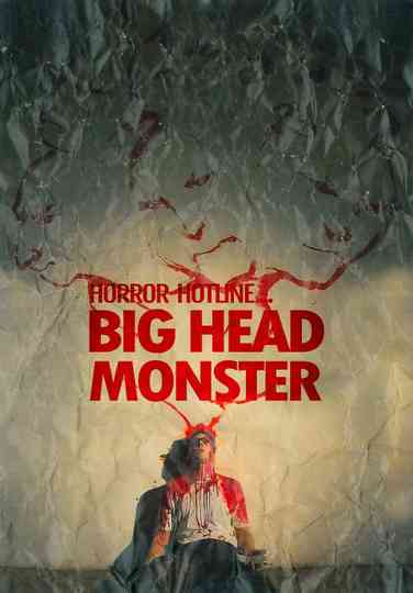 Horror Hotline... Big Head Monster Poster