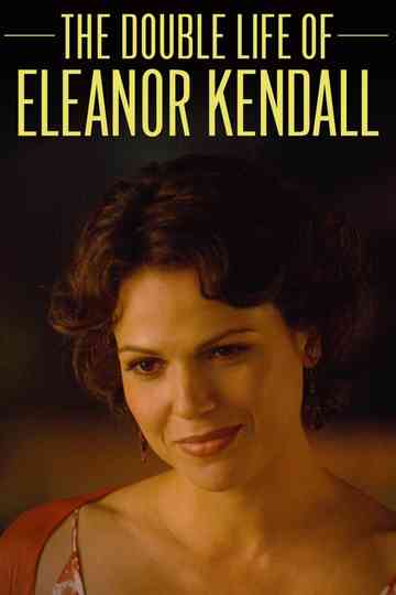 The Double Life of Eleanor Kendall Poster