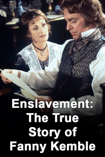 Enslavement The True Story of Fanny Kemble