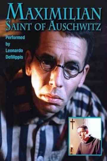 Maximilian: Saint of Auschwitz Poster
