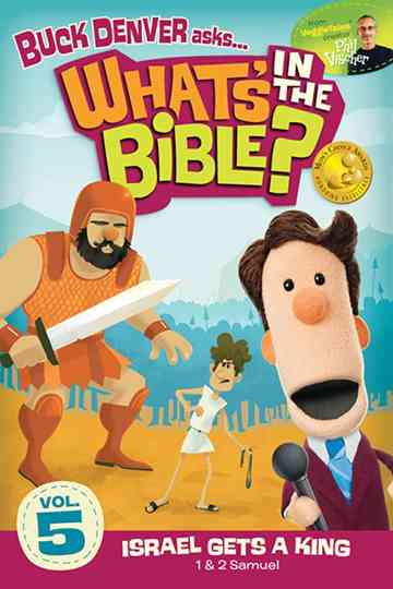 Whats in the Bible Volume 5 Israel Gets a King Poster