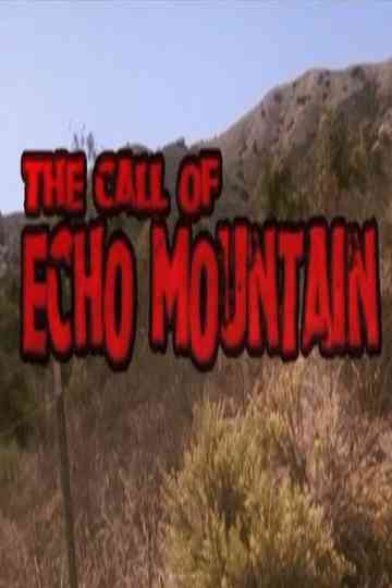 The Call of Echo Mountain Poster