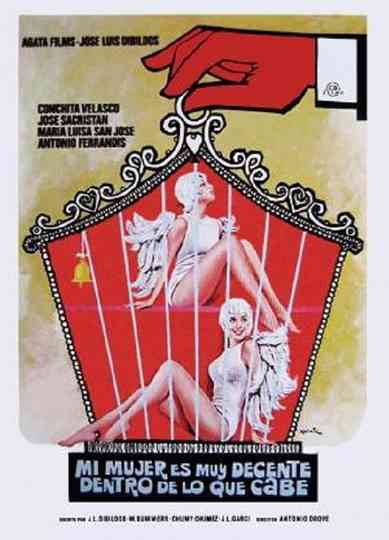 Mi mujer es muy decente dentro de lo que cabe Poster