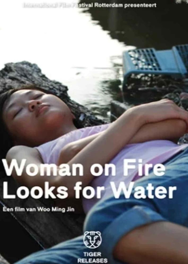 Woman on Fire Looks for Water Poster